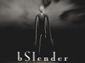 Gathering Ideas for bSlender, latest ingame footage