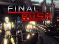 Final Rush - Greenlight Demo