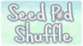 Seed Pod Shuffle