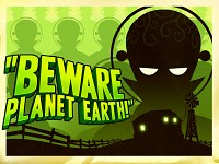 "Beware Planet Earth!"