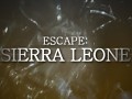 Escape: Sierra Leone