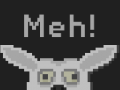 Meh!