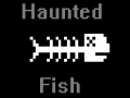 Haunted Fish