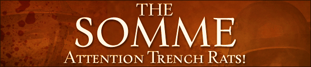 The Somme - WWI FPS The Somme - WWI FPS