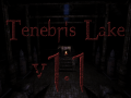 Tenebris Lake v1.1 Released!