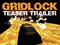 Gridlock: New Teaser Trailer, Images and Music!