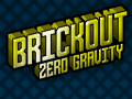 Introducing Brickout Zero Gravity