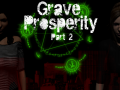 Grave Prosperity Horror Update 002 - Popularity Rising
