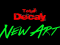 New Total Decay Art
