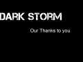 Dark Storm says Thanks!