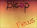 Bloop - status report