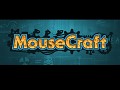 MouseCraft Alpha coming this month!