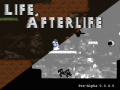 Life, Afterlife Pre-Alpha 0.0.4.0 Released!