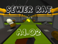 Sewer Rat new build! ( a1.02)
