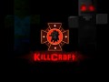 Download KillCraft for free!