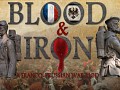 Blood and Iron Mod will be released soon!