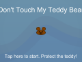 What is Don't Touch My Teddy Bear?