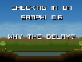 Checking in on Samphi 0.6 - Why the delay?