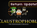 Claustrophobia Resumed with new Designs and Updates!