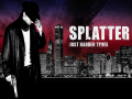 Splatter - Release Trailer!