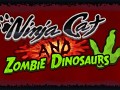 Ninja Cat and Zombie Dinosaurs - game released