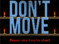 Announcing: Don't Move!