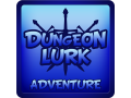 Dungeon Lurk Lite Version Now FREE