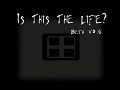 Is This The Life? v0.6 released
