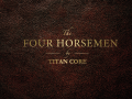 The Four Horsemen - Released!