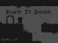 Burn It Down Gameplay video