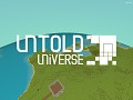 Untold Universe - General advancement