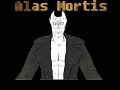 Alas Mortis - September 30th, 2013