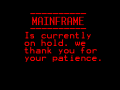 Mainframe on Hold