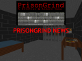 Worlds first PrisonGrind "Lets Play" video!