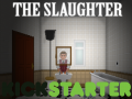 The Slaughter: Kickstarter Launch