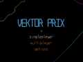 Vektor Prix - New Ships, New Levels