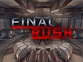 Final Rush - Now Available!