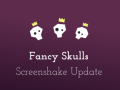 Fancy Skulls Screenshake Update 0.4 