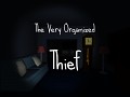 The Very Organized Thief - Update v1.0.4