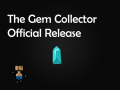 The Gem Collector Official Release!