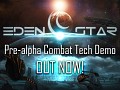 Eden Star Combat Tech Demo release!