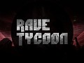 Rave Tycoon Trailer, New Effects