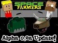 Space Farmers Alpha 0.2a Update!