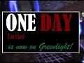 ONE DAY for Ched is now on Steam Greenlight. Support our game there!