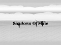 Shadows of Mine Event