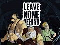 LEAVE NONE BEHIND - Gameplay Trailer!