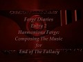 Forge Diaries Harmonious Forge: Composing The Music For End of The Fallacy