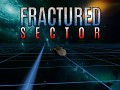 Fractured Sector: Alpha 0.1 Progress Video