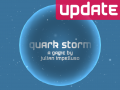 Quark Storm update: Want a hint?