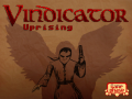 Vindicator: Uprising released!